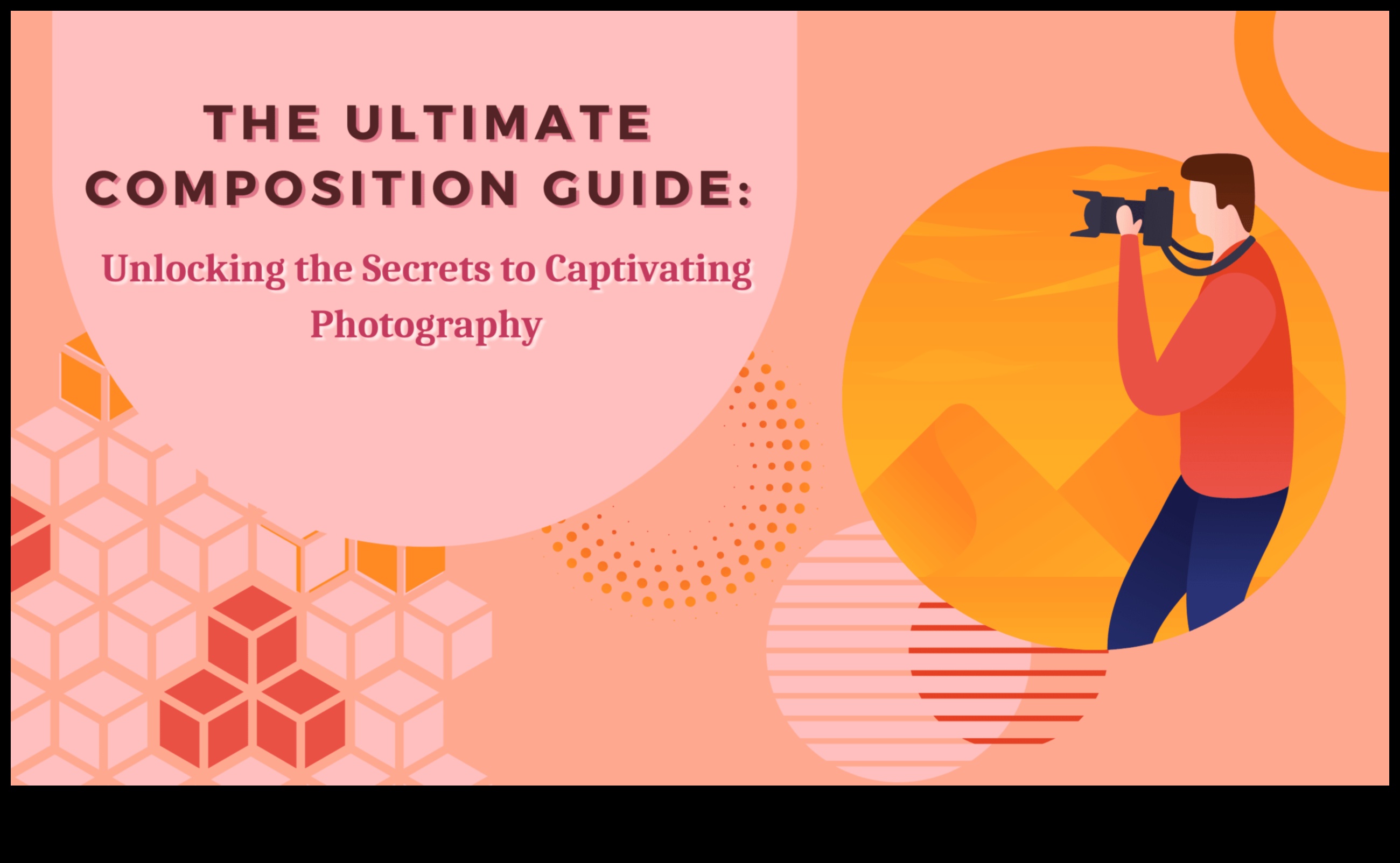 Μυστικά σύνθεσης: Απελευθερώστε τη δύναμη της εξαιρετικής φωτογραφίας